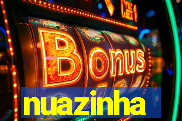 nuazinha