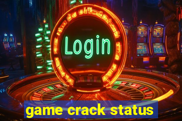 game crack status