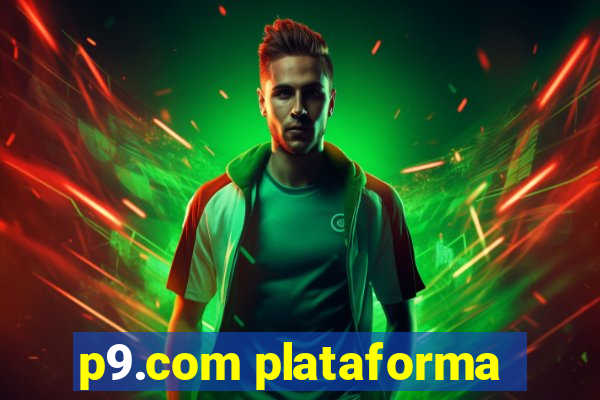 p9.com plataforma