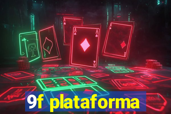 9f plataforma