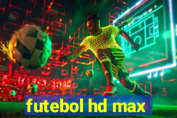 futebol hd max