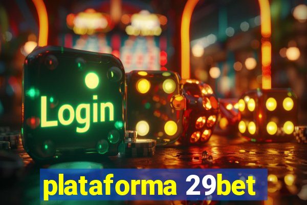 plataforma 29bet