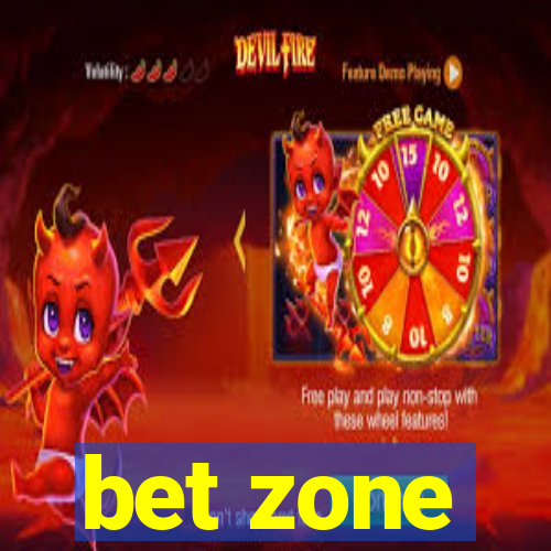 bet zone