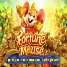 grupo de amador telegram