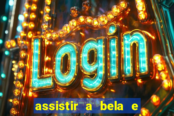 assistir a bela e a fera 2014