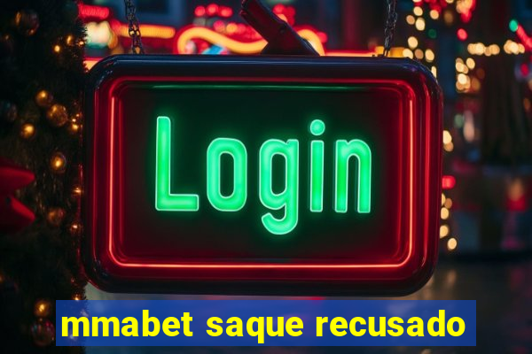 mmabet saque recusado