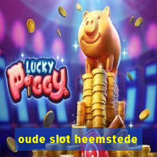 oude slot heemstede