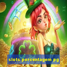 slots porcentagem pg