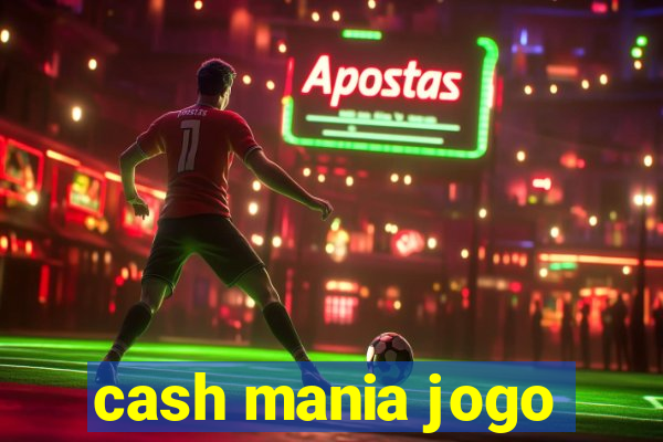 cash mania jogo