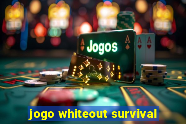 jogo whiteout survival