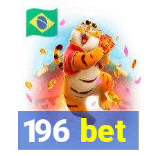 196 bet