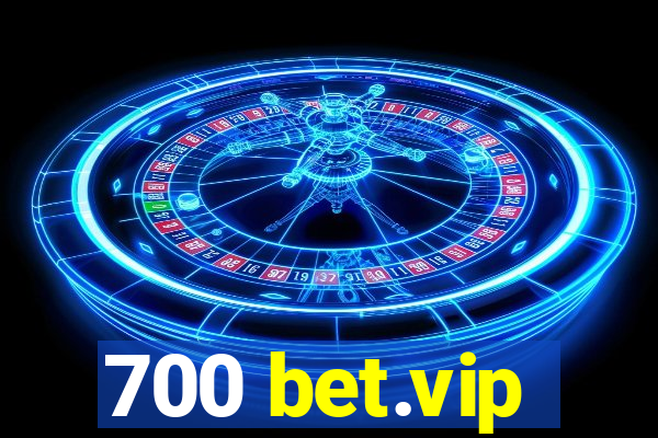 700 bet.vip