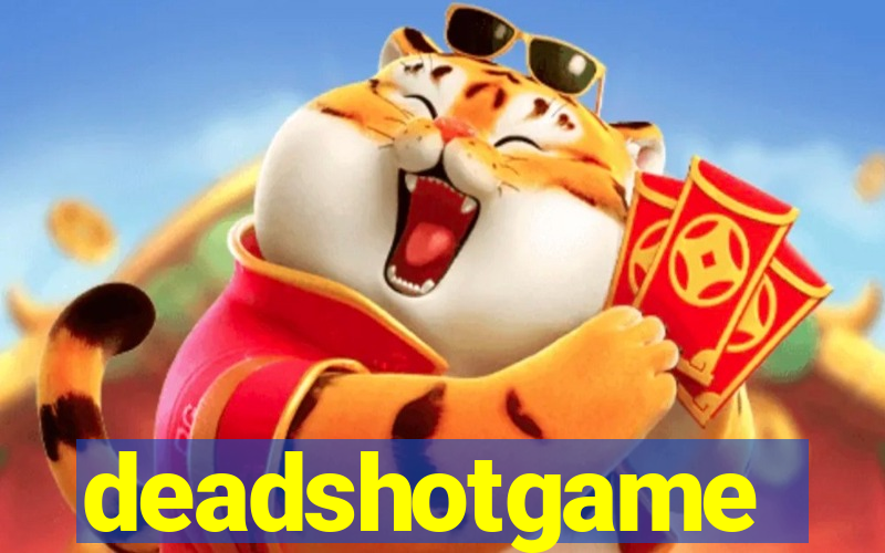 deadshotgame