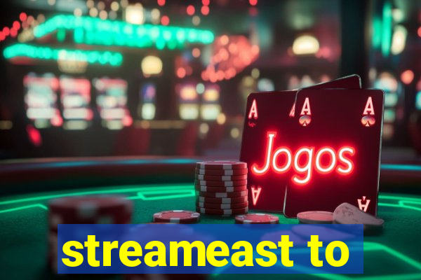 streameast to