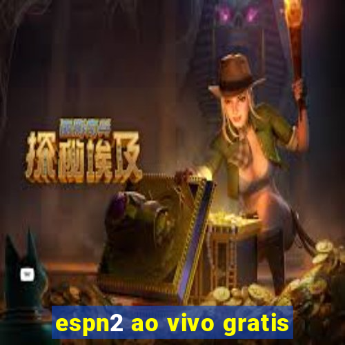 espn2 ao vivo gratis