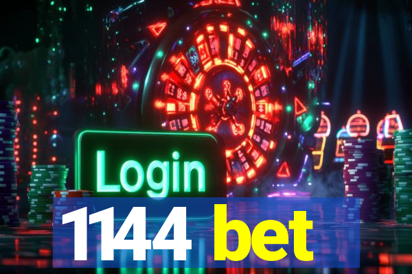 1144 bet