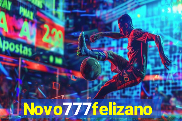 Novo777felizano