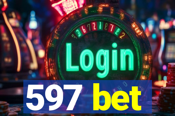 597 bet