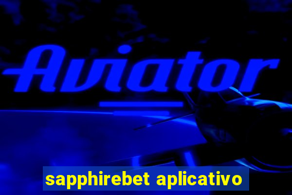 sapphirebet aplicativo