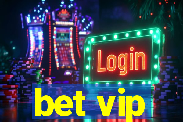 bet vip