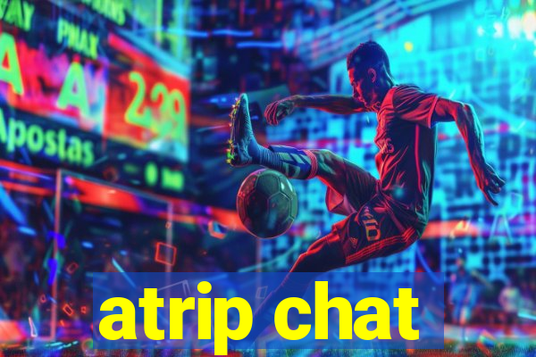 atrip chat