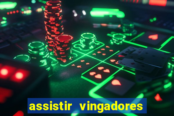 assistir vingadores ultimato completo dublado gratis