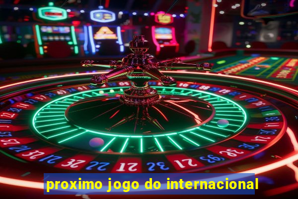 proximo jogo do internacional