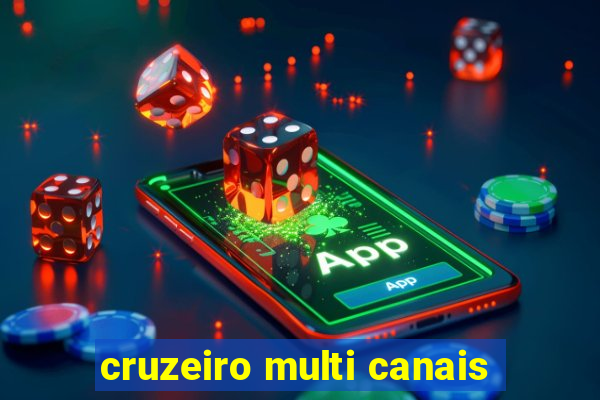 cruzeiro multi canais