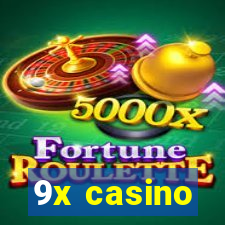 9x casino