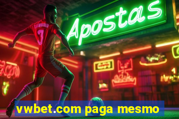 vwbet.com paga mesmo