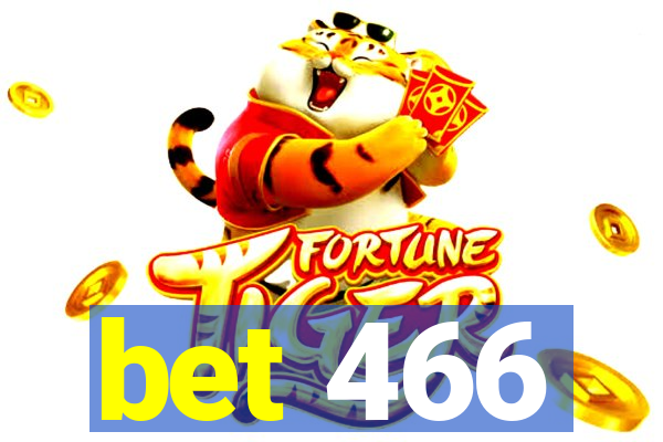 bet 466