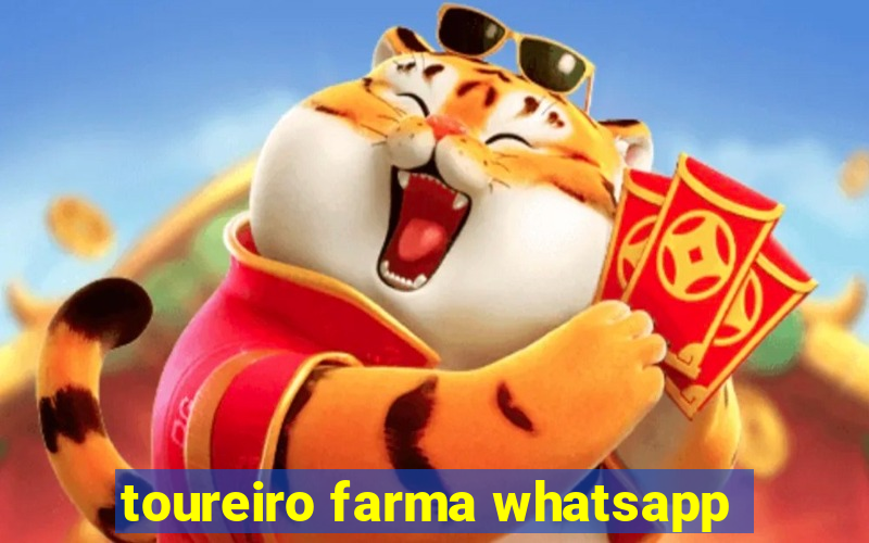 toureiro farma whatsapp