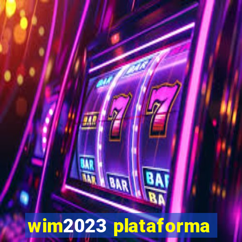 wim2023 plataforma