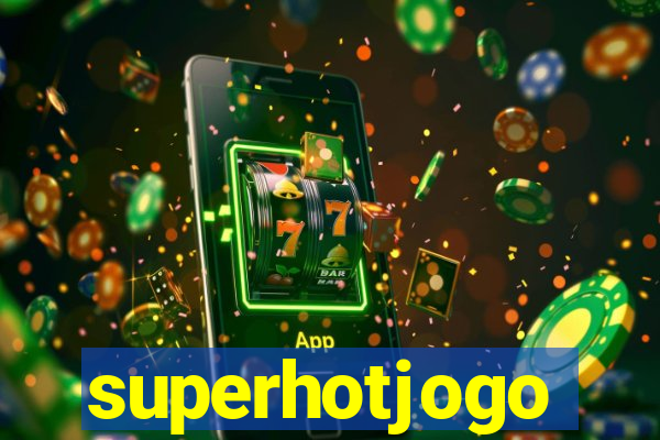 superhotjogo