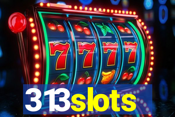 313slots