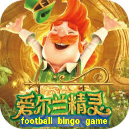 football bingo game - play now