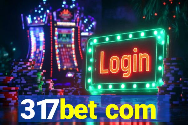 317bet com