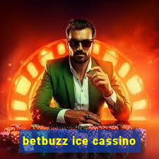 betbuzz ice cassino