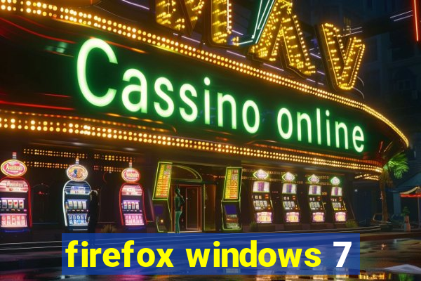 firefox windows 7