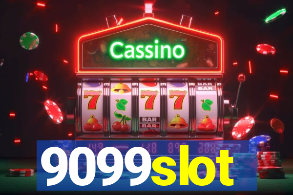 9099slot