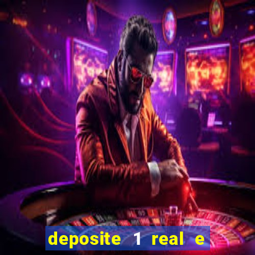 deposite 1 real e ganhe 10 vai de bet