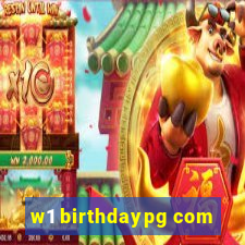 w1 birthdaypg com