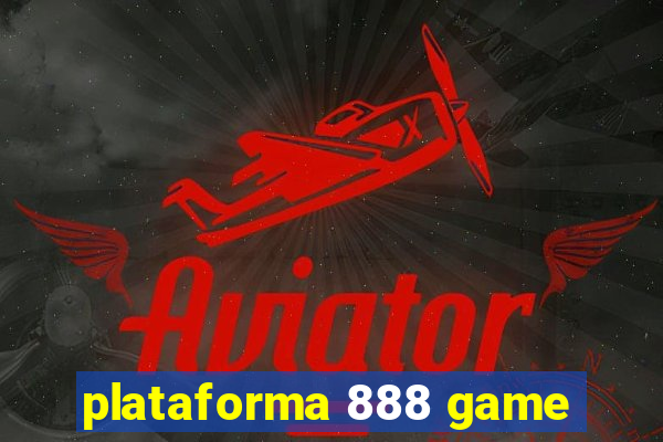 plataforma 888 game