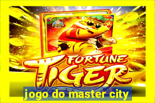 jogo do master city