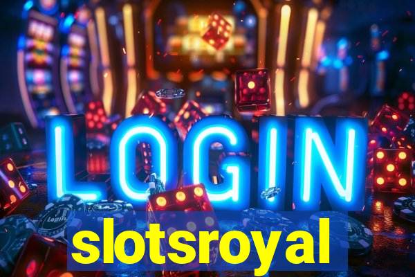 slotsroyal