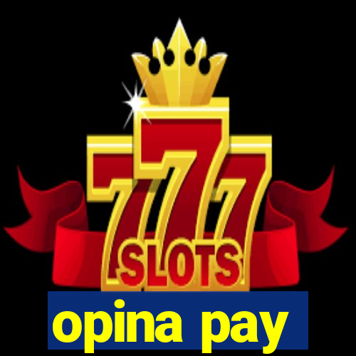 opina pay