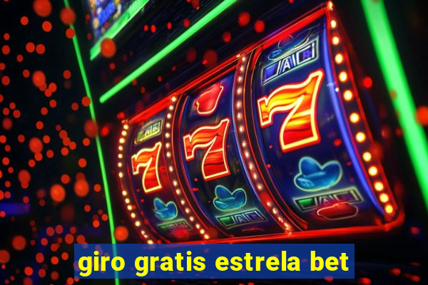 giro gratis estrela bet