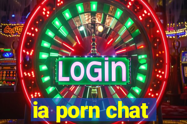 ia porn chat