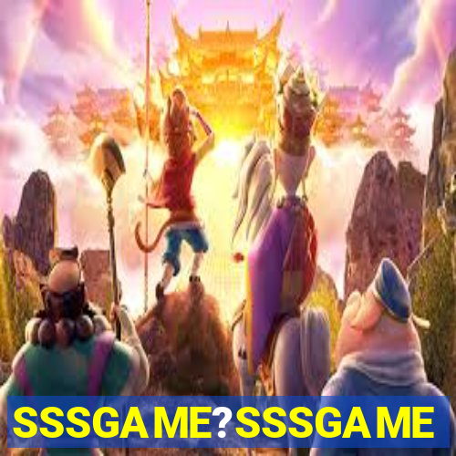 SSSGAME?SSSGAME