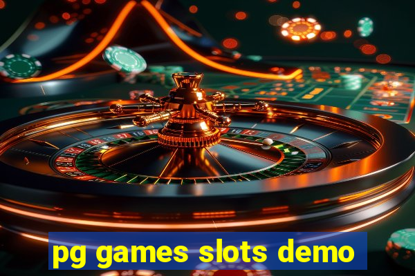 pg games slots demo